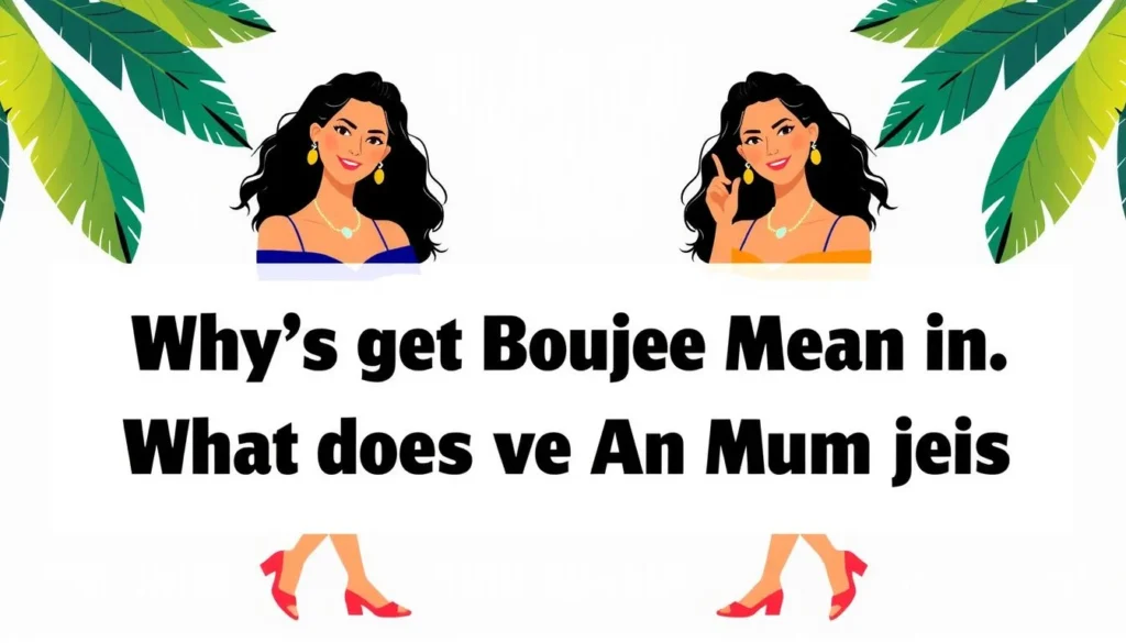 boujee meaning in spanish — Boujee Meaning In Spanish: What Does Boujee Mean in…